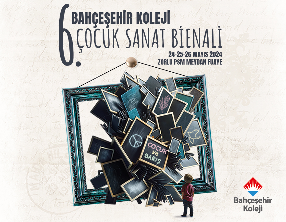 BAHÇEŞEHİR KOLEJİ 6. ÇOCUK SANAT BİENALİ