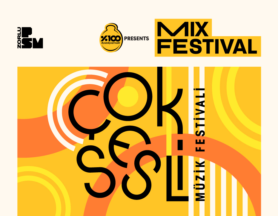 MIX FESTIVAL PRESENTED BY %100 MÜZİK