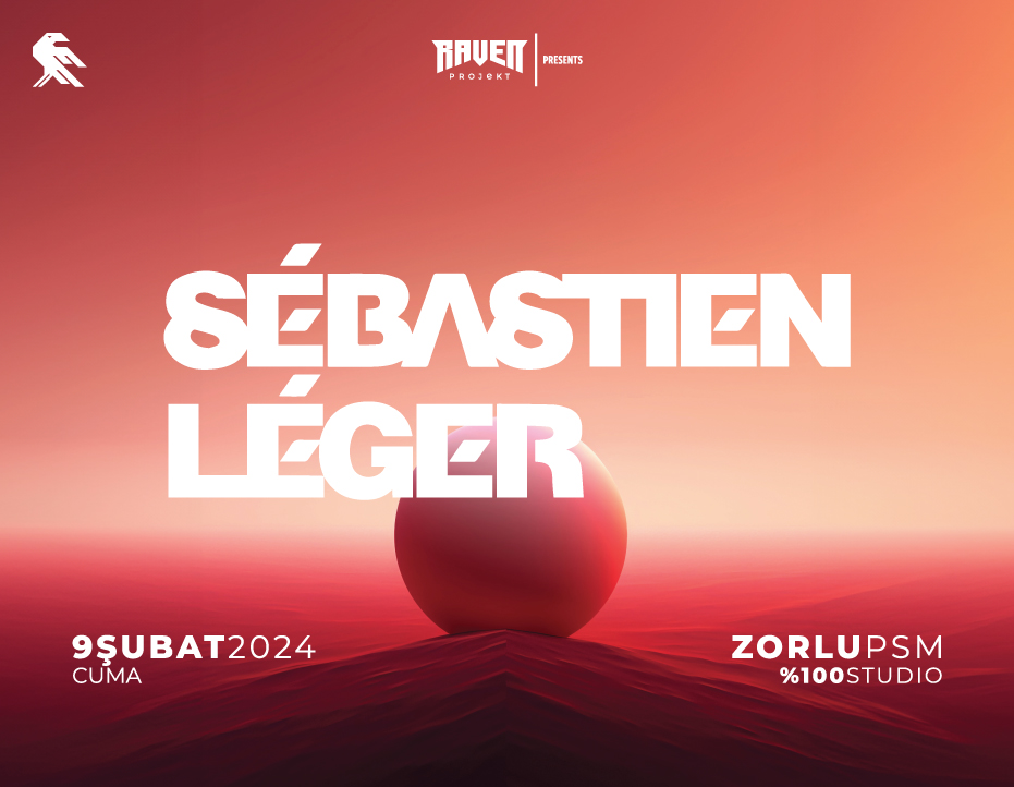 RAVEN PROJEKT PRESENTS: SÉBASTIEN LÉGER