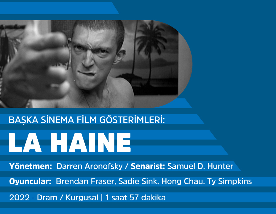 BAŞKA SİNEMA FİLM GÖSTERİMLERİ: LA HAINE