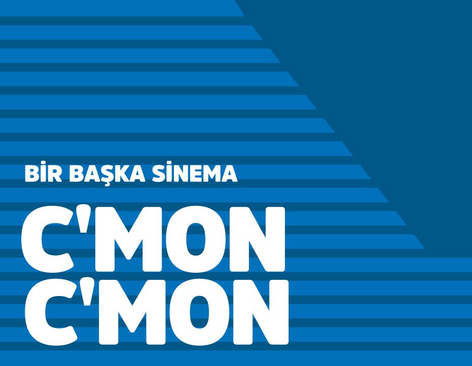 BAŞKA SİNEMA: C'MON C'MON