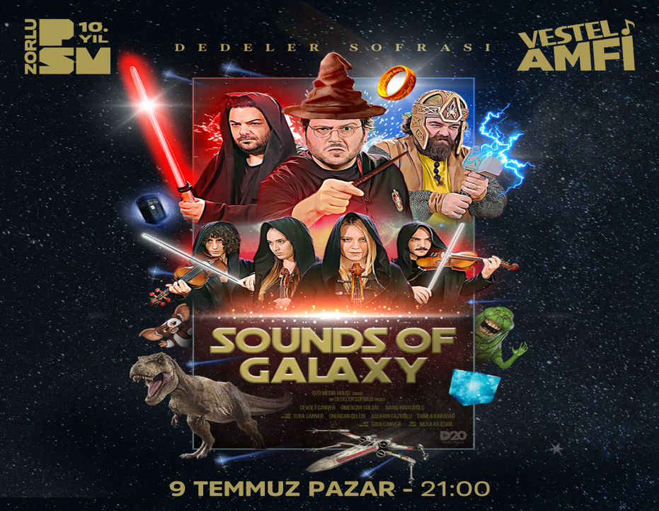 BİR DEDELER SOFRASI PROJESİ: SOUNDS OF GALAXY
