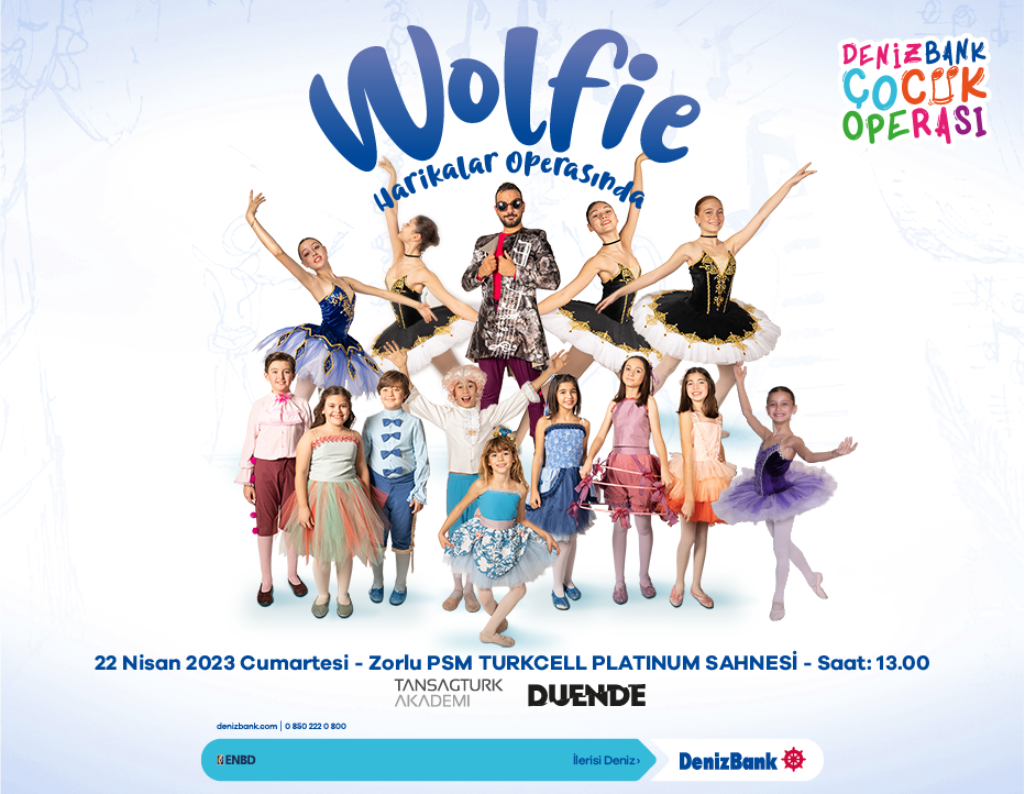 WOLFIE HARİKALAR OPERASINDA