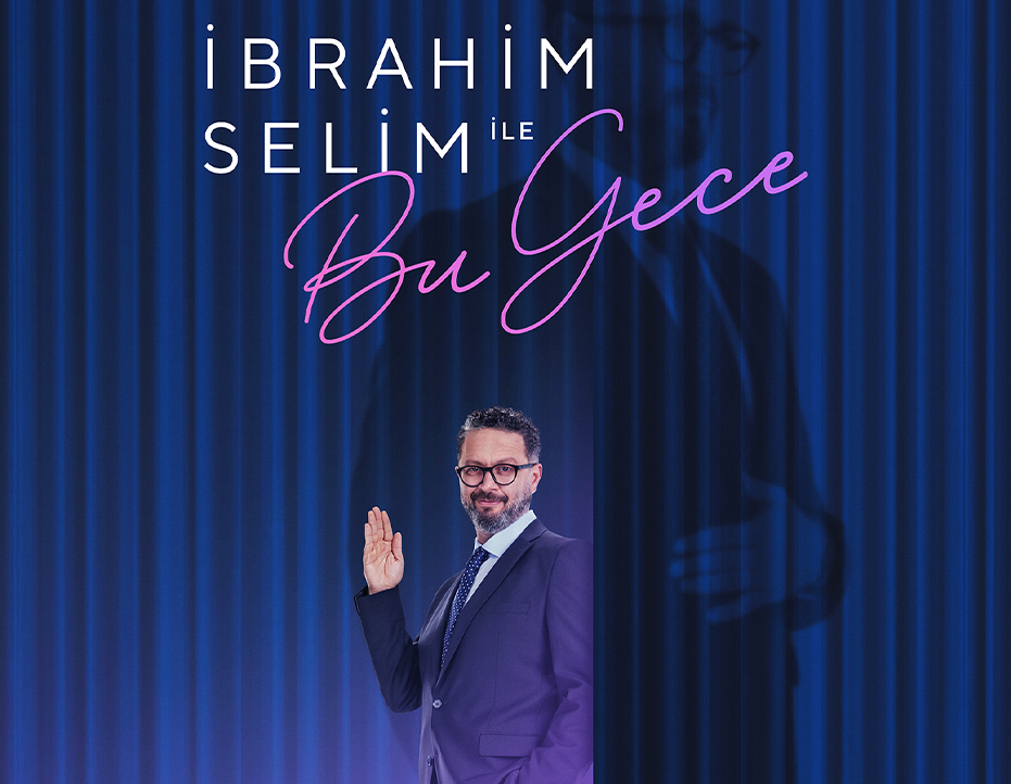 İBRAHİM SELİM İLE BU GECE