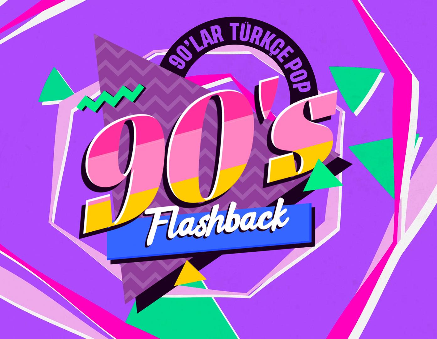 FLASHBACK 90 LAR TÜRKÇE POP GECESİ